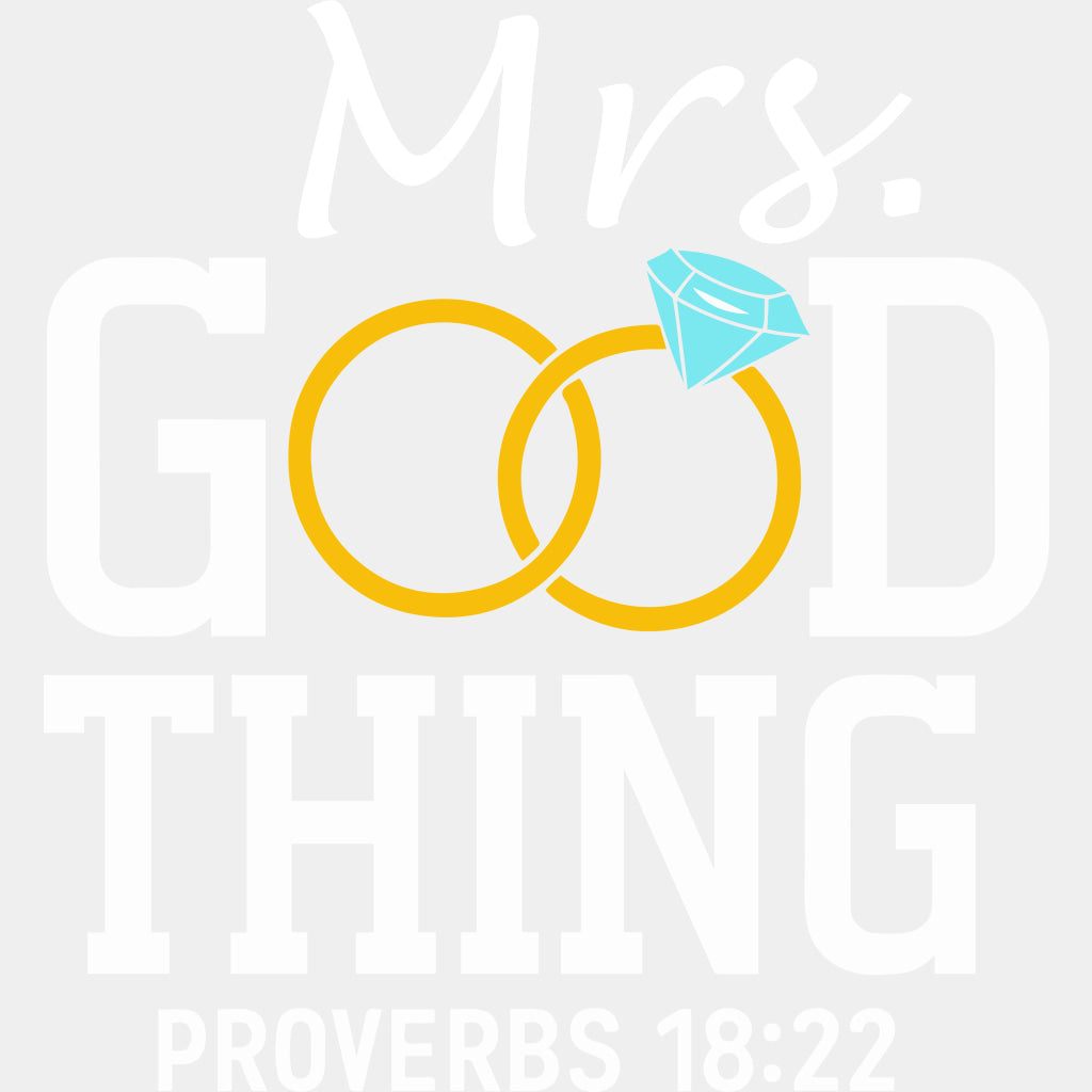 Mrs. Good Thing - Anniversary DTF Transfer ready2transfer Light Color Design (See Imaging)