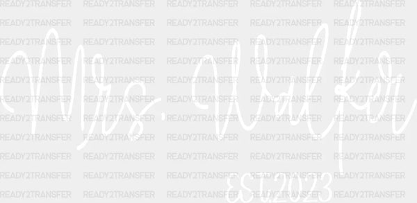 MRS WALKER DTF Transfer
