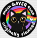 Much Gayer Than Originally Planned Pride Month DTF Transfer ready2transfer White