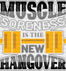 Muscle Soreness Is The New Hangover - Gym DTF Heat Transfer ready2transfer Black