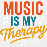 Music Is My Therapy - Music DTF Transfers ready2transfer Light Color Design (See Imaging)