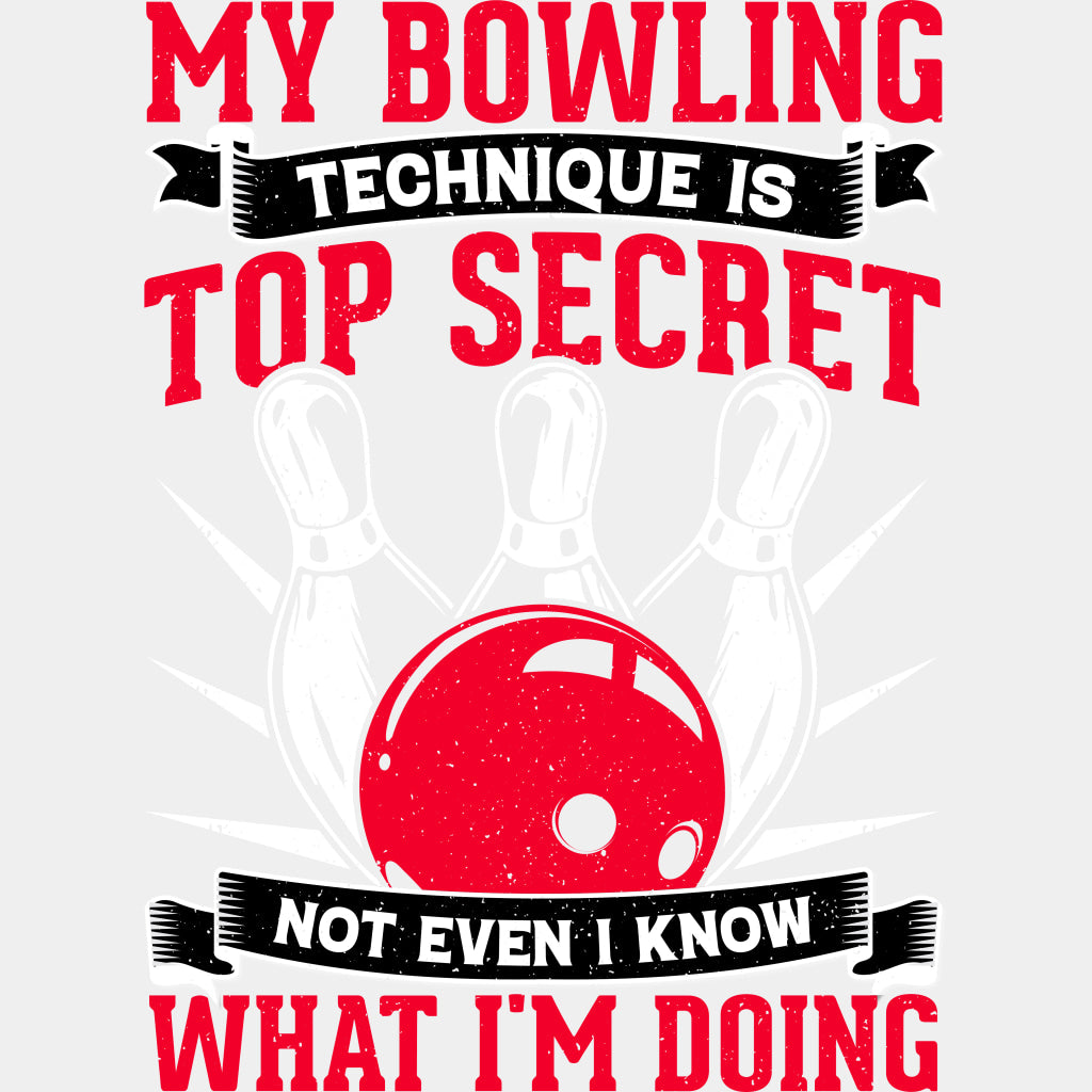 My Bowling Technique Is Top Secret - Bowling DTF Transfers ready2transfer Light Color Design (See Imaging)