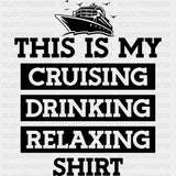 My Cruising Shirt - Family Cruise DTF heat transfer ready2transfer Dark Color Design ( See imaging )