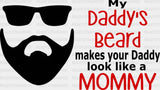 My Daddy’s Beard Father’s Day Dtf Transfer