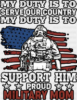 My Duty Is To Serve Our Country - Military DTF Transfer Adult Unisex - S & M (10’’) / Dark Color Design (See Imaging)