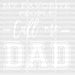 My Favorite People Call Me DAD Design Father's Day DTF Transfer ready2transfer White