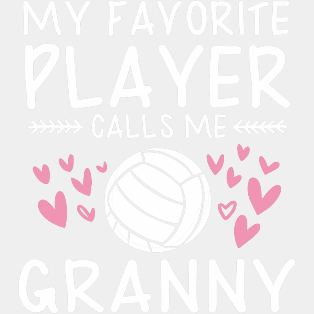 My Favorite Player Calls Me Grammy - Volleyball DTF Transfers ready2transfer Light Color Design (See Imaging)