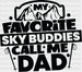 My Favorite Sky Buddies Call Me Dad - Skiing DTF Heat Transfer ready2transfer Black