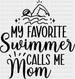 My Favorite Swimmer Calls Me Mom - Swimming DTF Heat Transfer ready2transfer Black