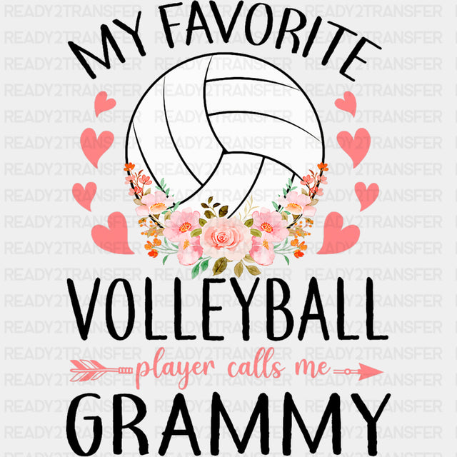 My Favorite Volleyball Player Calls Me Grammy, Flowers - Volleyball DTF Transfers ready2transfer Dark Color Design (See Imaging)
