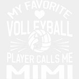 My Favorite Volleyball Player Calls Me Mimi - Volleyball DTF Transfers ready2transfer Light Color Design (See Imaging)