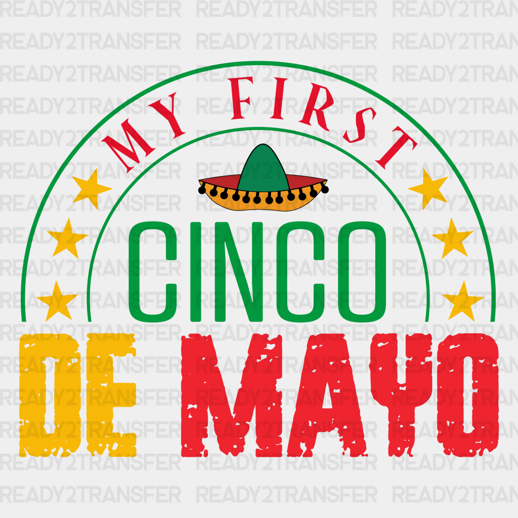 My First Cinco De Mayo DTF Transfer