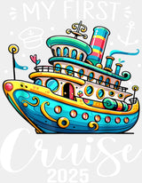 My First Cruise 2025 Blue Ship - Vacation DTF Transfer Adult Unisex - S & M (10’’) / Light Color Design (See Imaging)