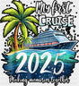 My First Cruise 2025 Palm Trees - Vacation DTF Transfer Adult Unisex - S & M (10’’) / Dark Color Design (See Imaging)
