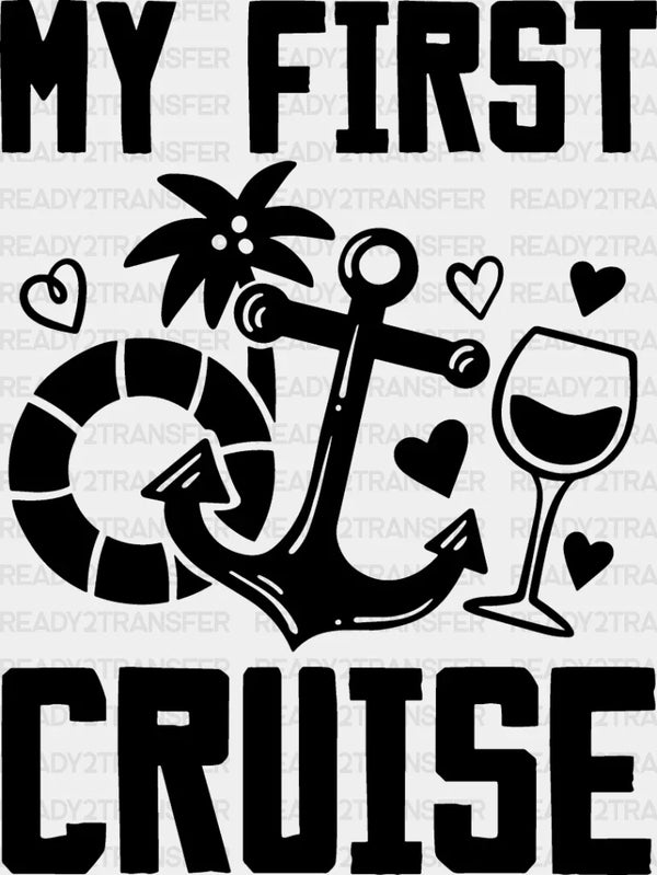My First Cruise - Family Cruise DTF heat transfer