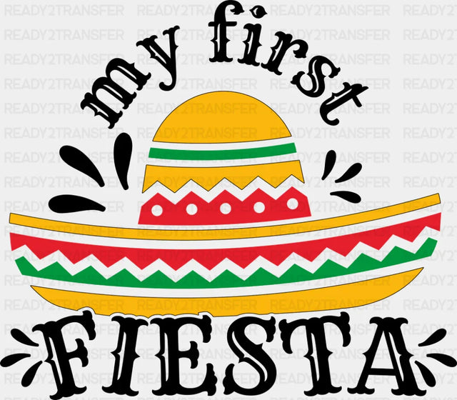 My First Fiesta Hat - Cinco De Mayo DTF Transfer Adult Unisex - S & M (10’’) / Dark Color Design (See Imaging)