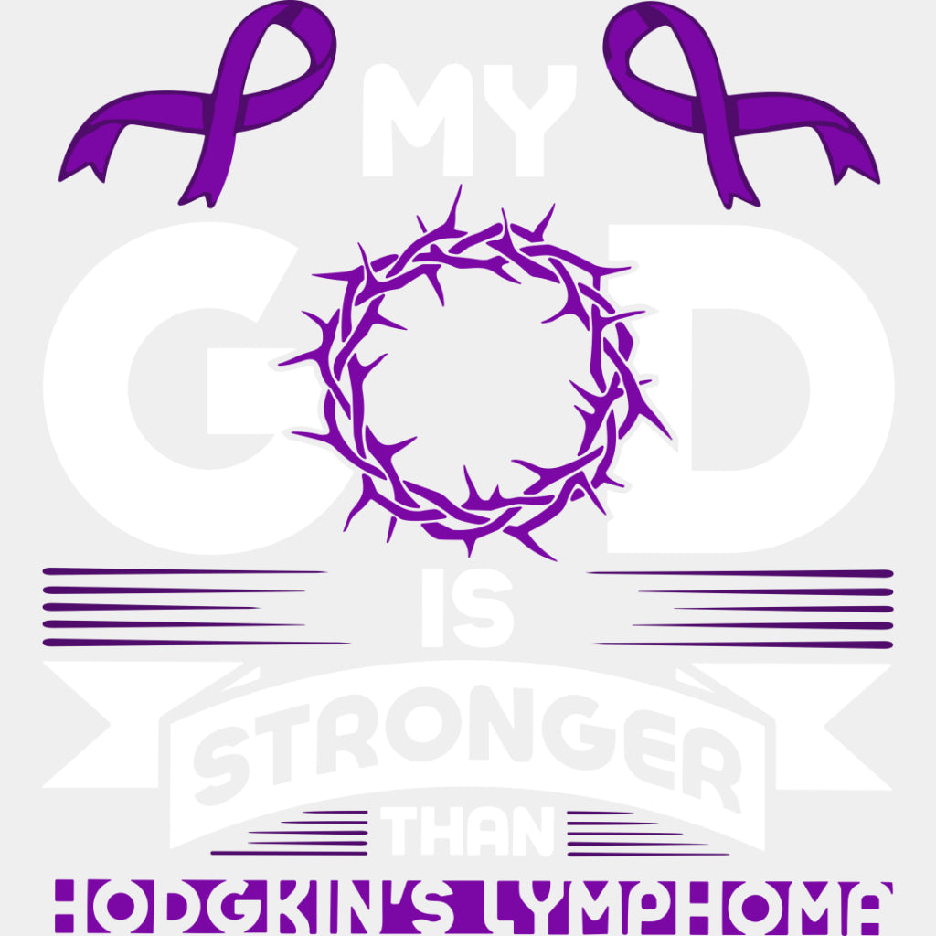 My God Is Stronger - Hodgkin’s Lymphoma Cancer DTF Transfers - Adult Unisex - S & M (10’’) / Light Color Design (See