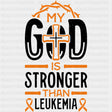 My God Is Stronger Than Leukemia, Cross - Leukemia DTF Transfers ready2transfer Dark Color Design (See Imaging)
