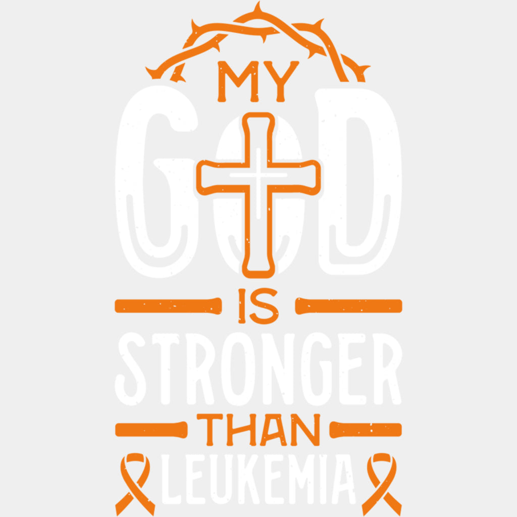 My God Is Stronger Than Leukemia, Cross - Leukemia DTF Transfers ready2transfer Light Color Design (See Imaging)