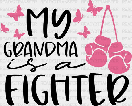 My Grandma Is A Fighter Dtf Transfer