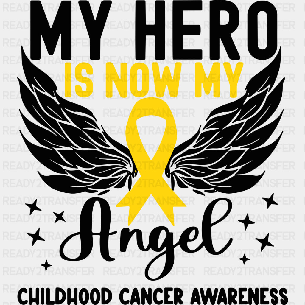 My Hero Is Now My Angel - Childhood Cancer DTF Transfers - Adult Unisex - S & M (10’’) / Dark Color Design (See Imaging)