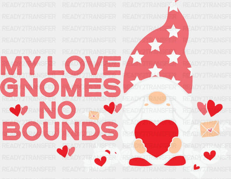 My Love Gnomes No Bounds Dtf Transfer