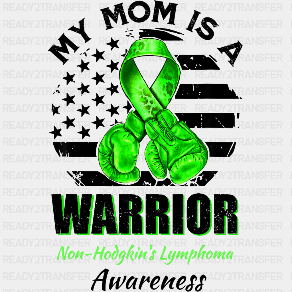 My Mom Is A Warrior, Circular US Flag - Lymphoma DTF Transfers ready2transfer Dark Color Design (See Imaging)