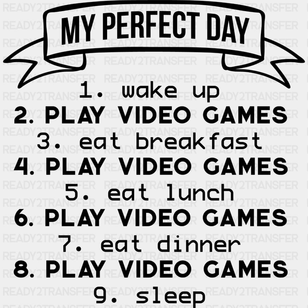 My Perfect Day - Video Game DTF Heat Transfer ready2transfer Dark Color Design ( See imaging )