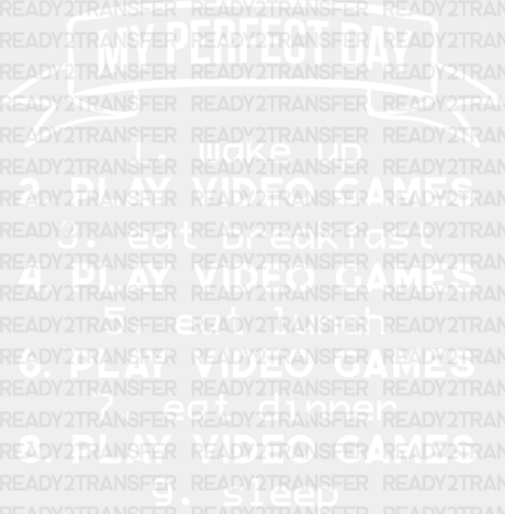 My Perfect Day - Video Game Dtf Heat Transfer Adult Unisex S & M (10’’) / Light Color Design