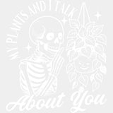 My Plants And I Talk About You - Plants DTF Transfers ready2transfer Light Color Design (See Imaging)