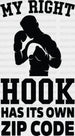My Right Hook Has It's Own Zip Code - Boxing DTF Heat Transfer ready2transfer Black