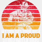 My Son Has Your Back - Fire Department DTF Transfers ready2transfer Light Color Design (See Imaging)