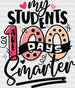 My Students 100 Days Smarter DTF Transfer ready2transfer Black