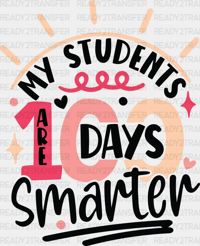 My Students 100 Days Smarter Dtf Transfer