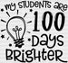 My Students Are 100 Days Brighter DTF Transfer ready2transfer Black