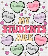My Students Are... Heart Design - Valentine's Day DTF Transfer ready2transfer
