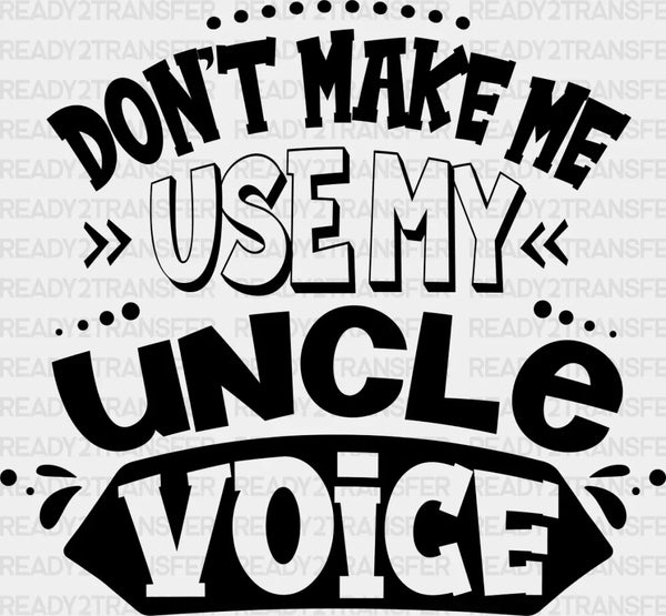 My Uncle Voice - Uncle DTF Heat Transfer