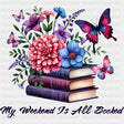 My Weekend Is All Booked - Reading DTF Transfers ready2transfer Dark Color Design (See Imaging)