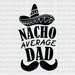 Nacho Average Dad Design Father's Day DTF Transfer ready2transfer Black
