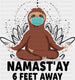 Namast'ay 6 Feet Away - Yoga DTF Heat Transfer ready2transfer Black