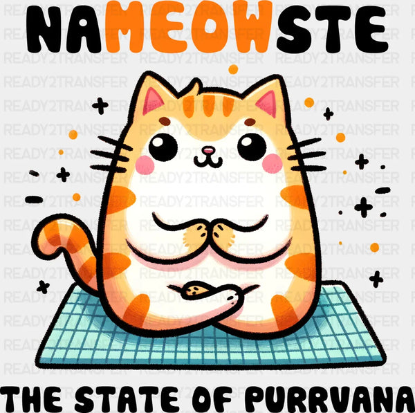Nameowste The State Of Purrvana - Yoga DTF Heat Transfer