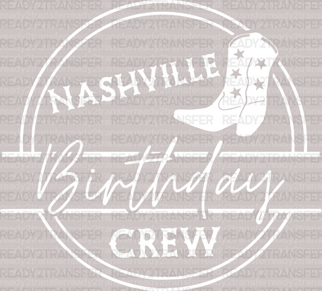 NASHVILLE Birthday Crew DTF Transfer - ready2transfer