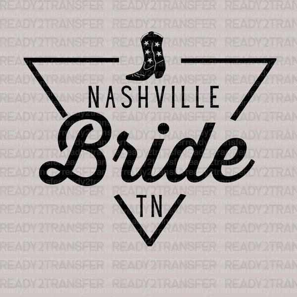 NASHVILLE Bride TN DTF Transfer