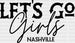 NASHVILLE LET'S GO Girls DTF Transfer ready2transfer Black