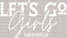 NASHVILLE LET'S GO Girls DTF Transfer ready2transfer White