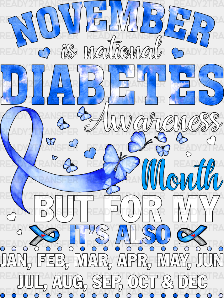 National Diabetes Month - Dtf Heat Transfer Adult Unisex S & M (10’’) / Dark Color Design (See