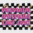 Neonatal Intensive Care Unit, B&W Checkered - NICU Nurse DTF Transfers ready2transfer Dark Color Design (See Imaging)