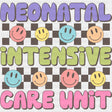 Neonatal Intensive Care Unit, Colorful Smileys - NICU Nurse DTF Transfers ready2transfer Dark Color Design (See Imaging)