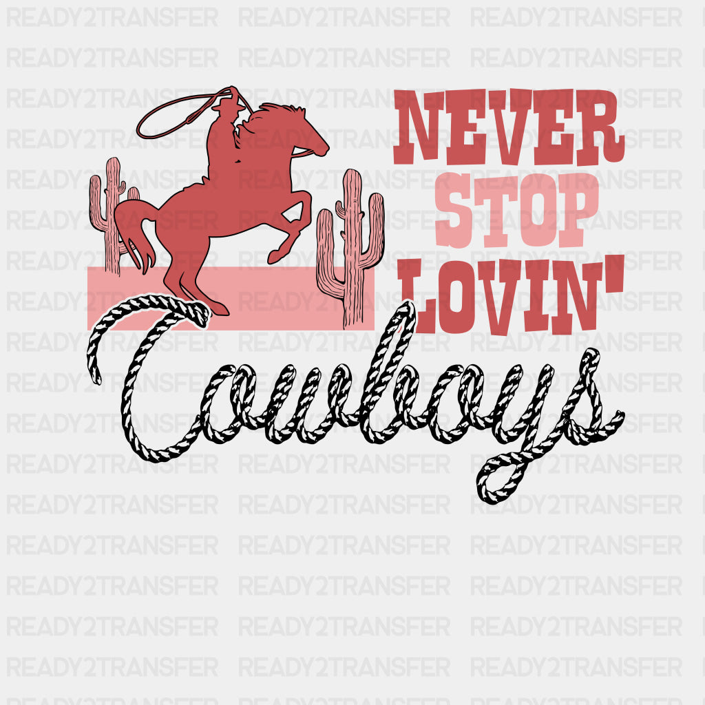 NEVER STOP LOVIN DTF Transfer ready2transfer