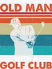 Never Underestimate An Old Man - Golf DTF Heat Transfer ready2transfer White